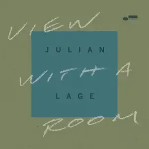 Julian Lage - View With A Room