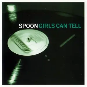 Spoon - Girls Can Tell