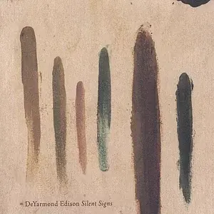 DeYarmond Edison - Silent Signs