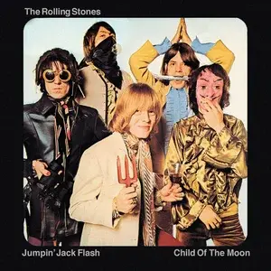 The Rolling Stones - Jumpin' Jack Flash / Child of the Moon